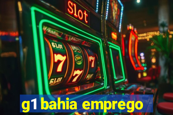 g1 bahia emprego